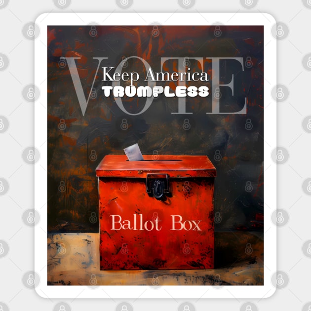 Ballot Box: Vote, Keep America Trumpless Magnet by Puff Sumo